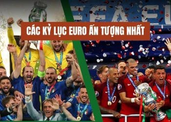 Top các kỷ lục EURO ấn tượng nhất theo đội tuyển và cầu thủ