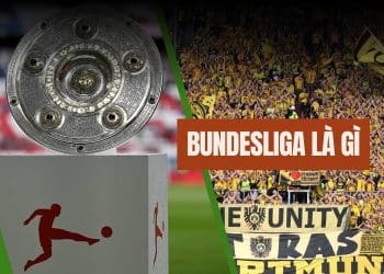 Tìm hiểu Bundesliga là gì?
