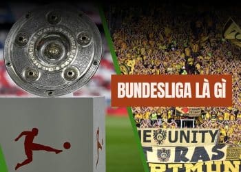 Tìm hiểu Bundesliga là gì?