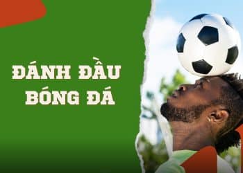 Tìm hiểu đánh đầu trong bóng đá