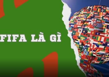 Tìm hiểu FIFA là gì?