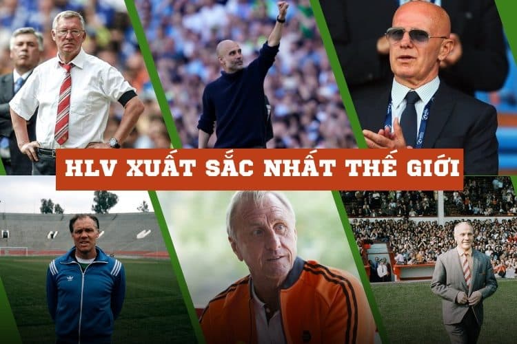 Tìm hiểu 10 HLV xuất sắc nhất thế giới