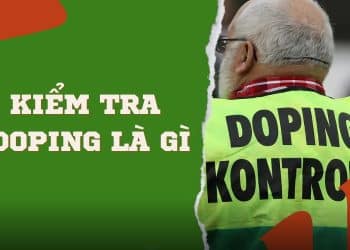 Kiểm tra Doping là gì?