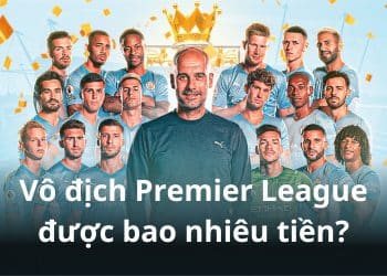 vô địch premier league được bao nhiêu tiền