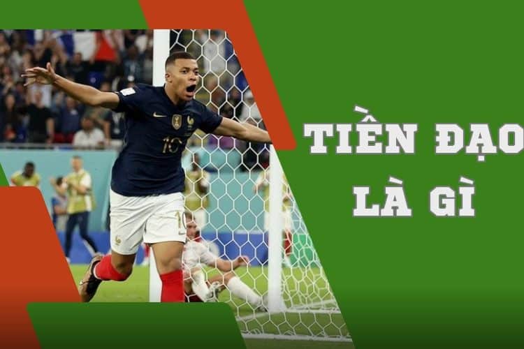 Tìm hiểu tiền đạo là gì