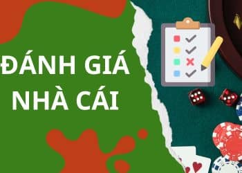 Tìm hiểu kinh nghiệm đánh giá nhà cái uy tín