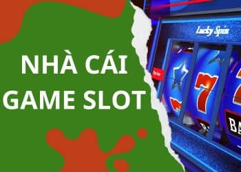 Điểm mặt 10 nhà cái game slot hot nhất tại Việt Nam