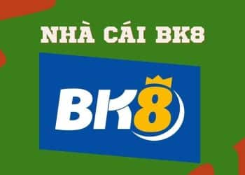 Đánh giá chi tiết nhà cái BK8 có ưu điểm gì?