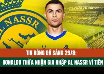 Tin Bóng Đá Sáng 29/8: Ronaldo Thừa Nhận Gia Nhập Al Nassr Vì Tiền, Nunez Bị Cấm Thi Đấu 5 Trận Cùng Nhiều Tin Tức Khác