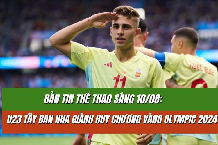 Bản tin thể thao sáng 10/08