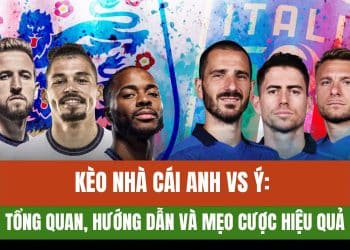 Nhận định kèo nhà cái Anh vs Ý cùng boz.us.com