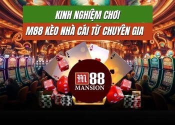 Tìm hiểu về M88 kèo nhà cái