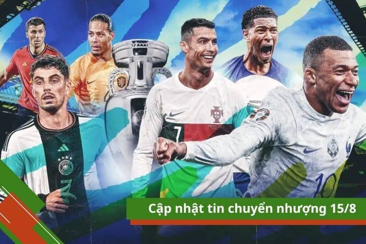 tin chuyển nhượng bóng đá 15/8