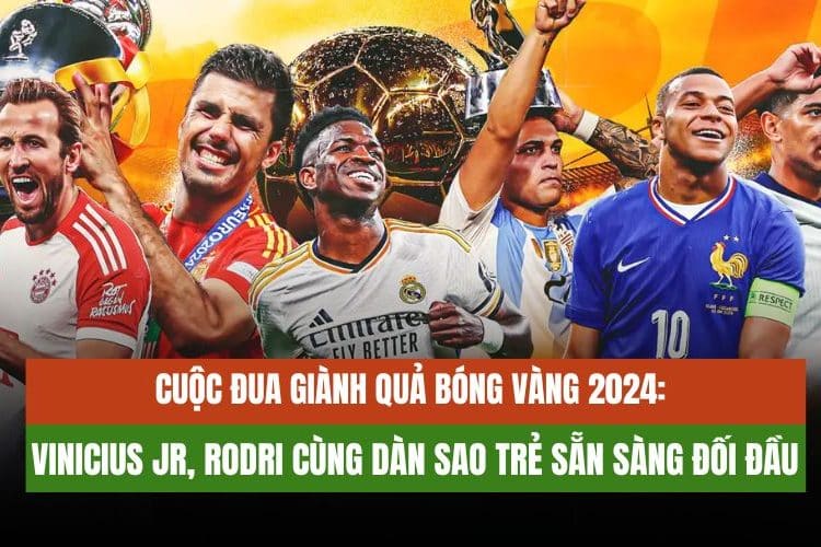 Cuộc Đua Giành Quả Bóng Vàng 2024: Vinicius Jr và Rodri Sẵn Sàng Đối Đầu