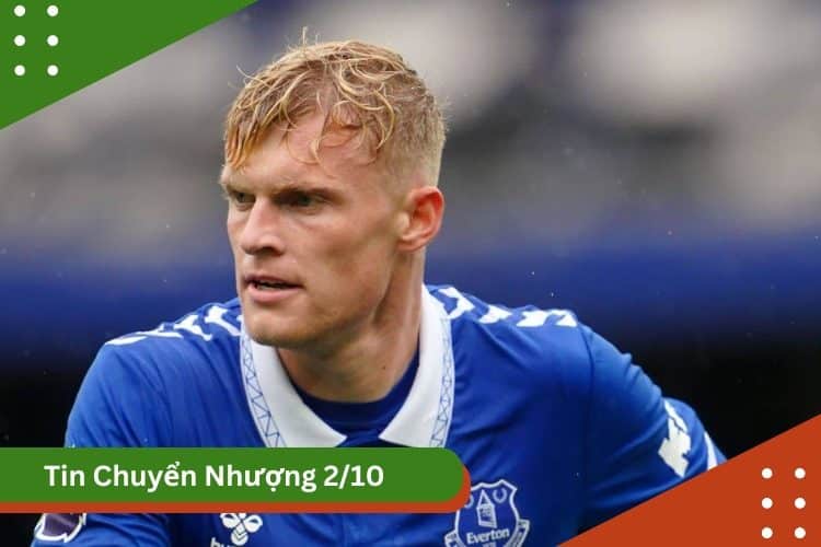 tin chuyển nhượng 2/10