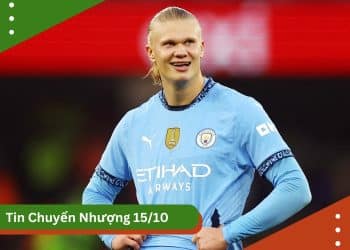 Tin chuyển nhượng 15/10