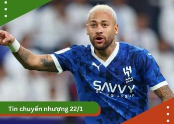 Tin chuyển nhượng 22/1