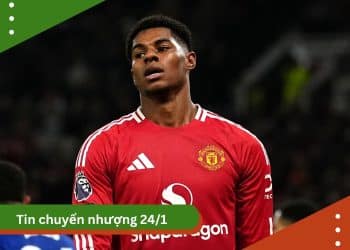 Tin chuyển nhượng 24/1