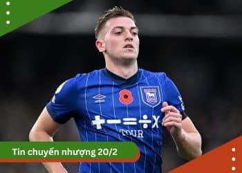 Tin Chuyển Nhượng Ngày 20/2