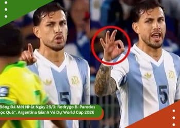 Tin Bóng Đá Mới Nhất Ngày 26/3: Rodrygo Bị Paredes “Chọc Quê”