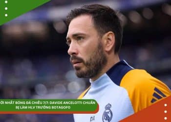 TIN MỚI NHẤT BÓNG ĐÁ CHIỀU 7/7: DAVIDE ANCELOTTI CHUẨN BỊ LÀM HLV TRƯỞNG BOTAGOFO, ESTEVAO CHÍNH THỨC GIA NHẬP CHELSEA