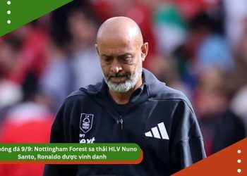 Tin bóng đá 9/9: Nottingham Forest sa thải HLV Nuno Santo, Ronaldo được vinh danh, Messi chưa chắc dự World Cup 2026